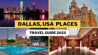 Dallas Travel Guide 2023 - Best Places to Visit In Dallas Texas USA- Top Dallas Tourist Attractions