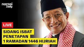 [LIVE] Sidang Isbat Penetapan 1 Ramadan 1446 Hijriah | Narasi Daily