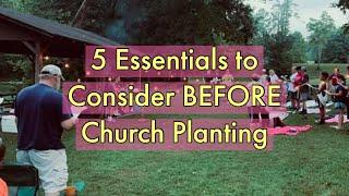 Church Planting 101: 5 Essentials to Consider Before Making Your First Plans