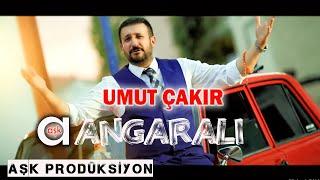 Umut Çakır - Ankaralı - Aşk Prodüksiyon 2020