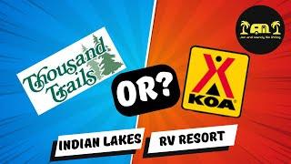 Discovering Thousand Trails Indian Lakes/Batesville KOA RV Resort, IN