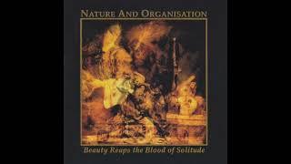 Nature and Organisation - Beauty Reaps the Blood of Solitude (1994)