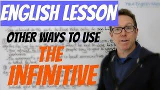 English lesson - Other ways to use the INFINITIVE