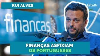 #134: FINANÇAS ASFIXIAM NEGÓCIOS EM PORTUGAL c/ Rui Alves