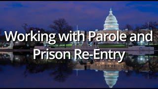 Oxford House World Convention 2023 Working with Parole and Prison Re Entry