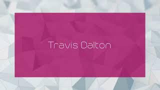 Travis Dalton - appearance