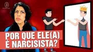 QUAL É A CAUSA DO NARCISISMO? DRA BETH ESCLARECE