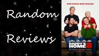 Random Reviews: Daddy's Home 2 (2017)