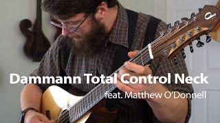 Matthew O'Donnell speaks about the patented Dammann Total Control Neck