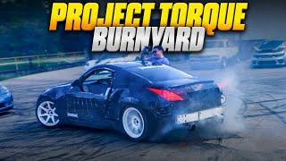 Project Torque Burnyard!!