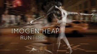 Imogen Heap - Run Time