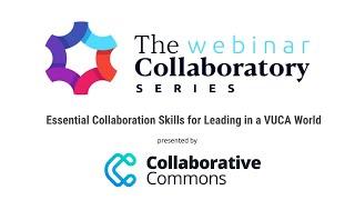 Essential Collaboration Skills for Leading in a VUCA World