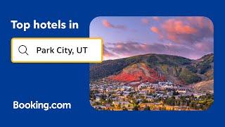 Top-rated hotels near popular attractions in Park City, UT