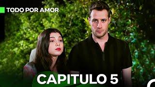 Todo Por Amor Capítulo 5 (Doblado En Español)