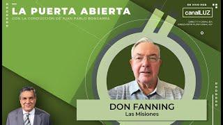 Entrevista a Don Fanning - Las Misiones