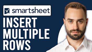 How to Insert Multiple Rows in Smartsheet (Step-by-Step)