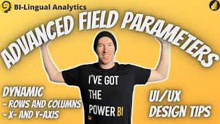 Advanced Field Parameters - The Most Flexible Report Design in Power BI