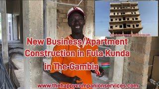 New Business/Apartment Construction in Fula Kunda #gambia #africanrepat #construction