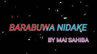 BA RABUWA NIDAKE by Mai sahiba #autamgboy#murna tv