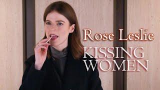 Rose Leslie - Kissing Women