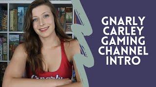 Gnarly Carley Gaming Channel Intro