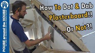 How to DOT and DAB plasterboard. How to use plasterboard adhesive. Drywall dot & dab tutorial.