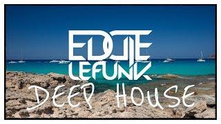 Deep House & Techno 2018 August mixed by Eddie Le Funk Vol. 3