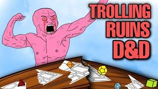 Annoying Troll Gets Killed (In D&D)