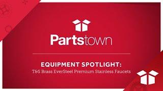 Equipment Spotlight: T&S Brass EverSteel Premium Stainless Faucets