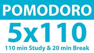 Pomodoro Technique: 5x110 Min Study Timer | 110 Min Work, 20 Min Break | No Ads, No Music