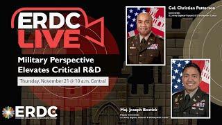 ERDC Live | Military Perspective Elevates Critical R&D