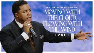 The Year of the Next Breath: Moving With the Cloud, Flowing With the Wind (Part 1)