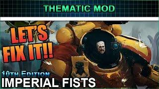 Imperial Fists Rules Analysis and Mod - 10th Edition Warhammer 40k