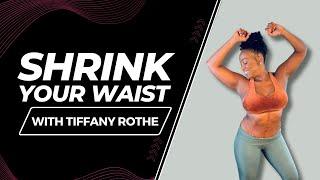 The Fun Waist Shrinking Booty Lifting Workout with Tiffany Rothe