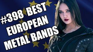 BEST EUROPEAN METAL BANDS #398 