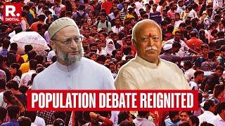 Population Debate Reignited, Owaisi Takes A Dig At Mohan Bhagwat | Latest News