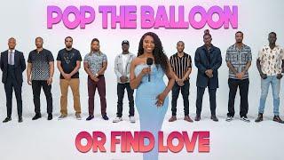 Ep 6: Pop The Balloon Or Find Love | With Arlette Amuli