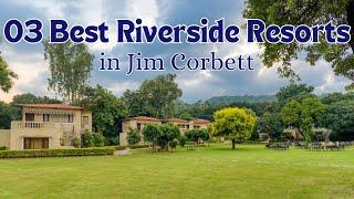 Best 03 Affordable Riverside Resorts in Jim Corbett | Jim Corbett National Park