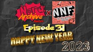 The Nerd Archive Podcast Episode 31: Happy New Year & Drinking Around The Universe!!!