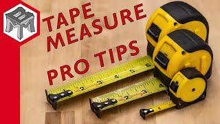 15 Tape Measure Pro Tips