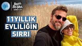 Engin Altan Düzyatan & Neslişah Alkoçlar'ın Mutlu Evliliğinin Sırrı! @BambaskaSohbetler