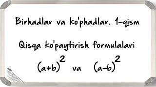 06 Qisqa ko'paytirish formulalari (1)