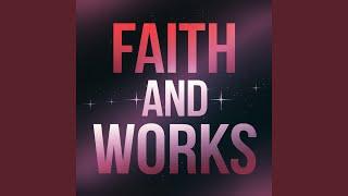 Faith and Works