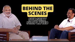 Behind the Scenes | Surgery Simplified