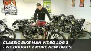 Classic Bike Man Video Log 3 - we bought 2 more new bikes