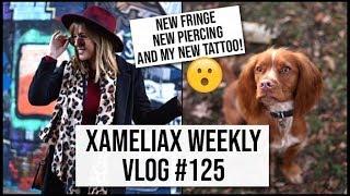 NEW Fringe NEW Piercing AND my new TATTOO!!! | xameliax Weekly Vlog #125