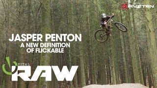 A New Definition of Flickable - Vital RAW with Jasper Penton