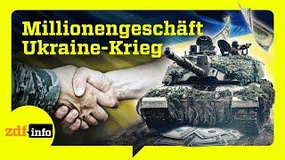 Wer profitiert vom Ukraine-Krieg? Geheime Waffen-Deals für das Militär | ZDFinfo Doku