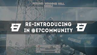 E7 Dizhs: My Re-Introducing @E7Community by me