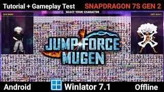 Jump Force Mugen V13 Gameplay Test | Winlator 7.1 (Windows Emulator) Android | Snapdragon 7s Gen 2